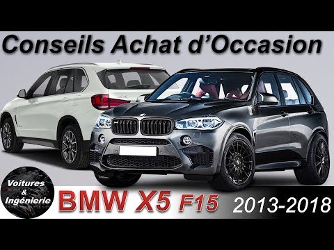 OCCASION : BMW X5 (F15) (2013-2018) CONSEILS D'ACHAT