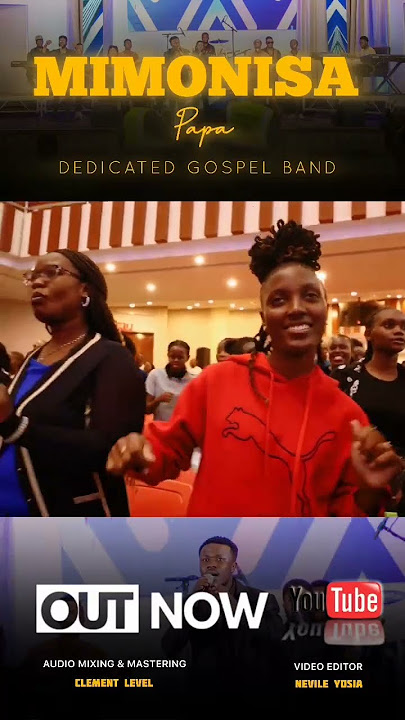 MIMONISA PAPA is out Now 🔥Kimbia YouTube #Newsongrelease  #DedicatedgospelBand