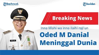 🔴 Bandung Berduka, Wali Kota Bandung Oded M Danial Berpulang