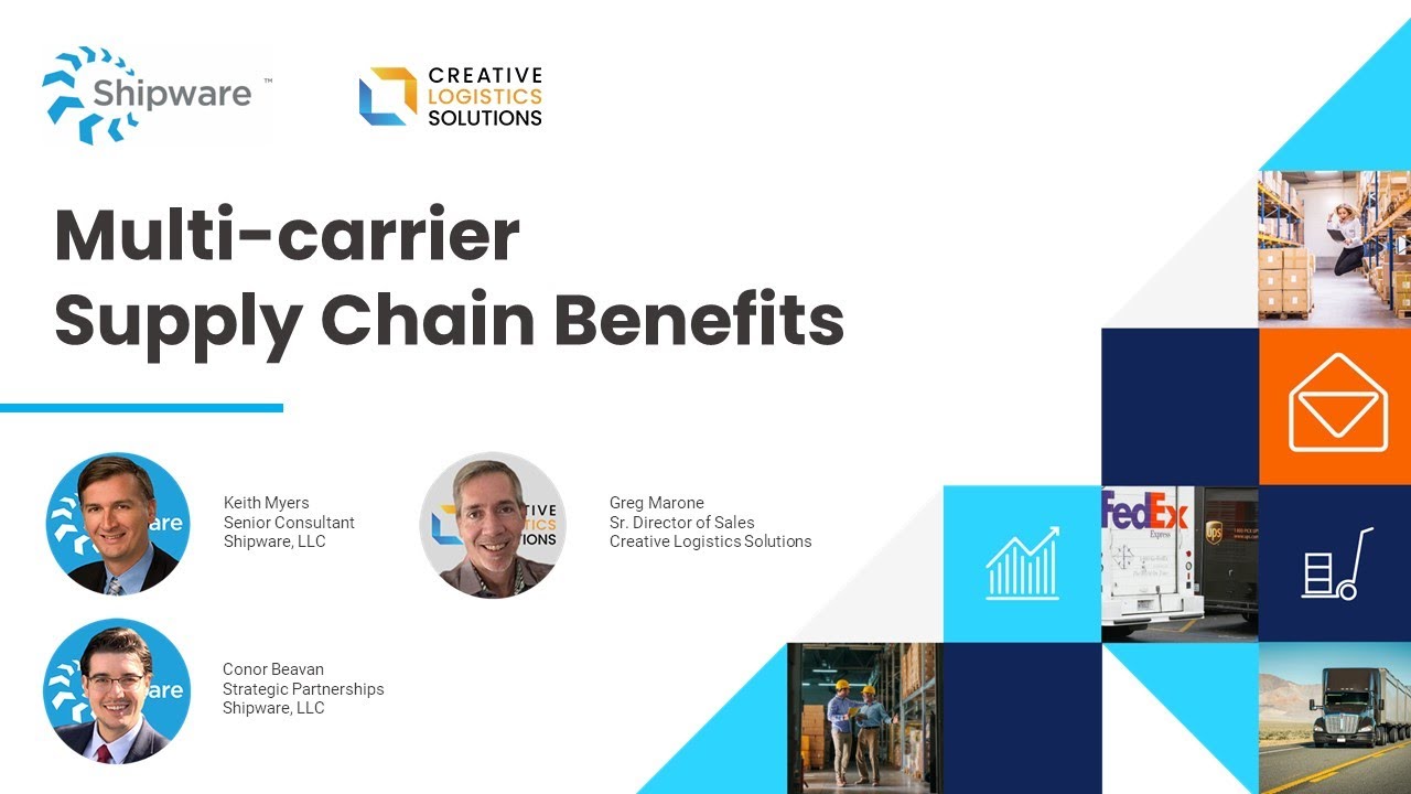 Multi-carrier Supply Chain Benefits - A Shipware & CLS Webinar