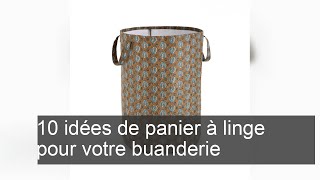 10 idées de panier à linge pour votre buanderie - Nettoyage et entretien - Déco.fr