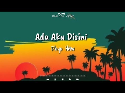 Ada Aku Di Sini - Dhyo Haw ||lirik lagu cover by Dhevy Geranium Ada Aku Di Sini - Dhyo Haw ||lirik lagu cover by Dhevy Geranium