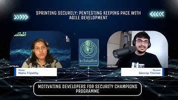 BP-Clips | Motivating Developers to be Security Champions | Sanoop Thomas