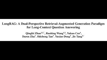 [QA] LongRAG: A Dual-Perspective Retrieval-Augmented Generation Paradigm for Long-Context QA