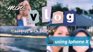 Mini Vlog using Iphone X : hangout in Kupang with bestie | aesthetic vlog✨