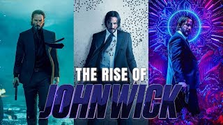 The Rise of John Wick