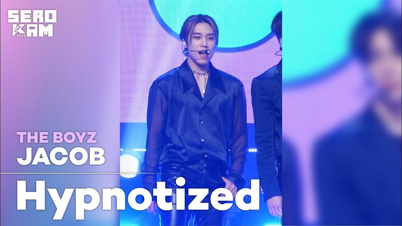 SERO CAM🎥] JACOB (제이콥) | THE BOYZ (더보이즈) - Hypnotized