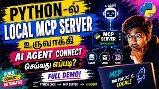 Python-ல் Local MCP Server உருவாக்கி AI Agent-க்கு எப்படி Connect செய்வது? Full Demo | Tamil Tech Kn