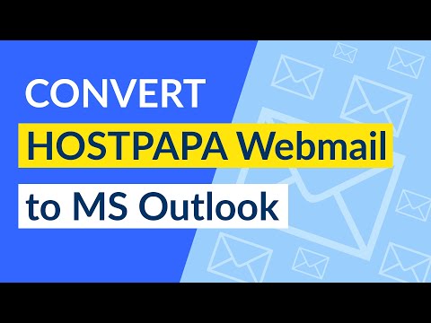 HostPapa Email to Outlook - Export HostPapa Webmail to PST Format