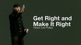 Get Right and Make It Right | Pastor Lyle Phillips by Legacy Nashville 1,114 views 1 month ago 48 minutes