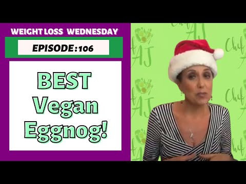 weight-loss-wednesday---episode-106---best-vegan-eggnog