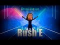 Beat Saber - Rush E (Custom Song)