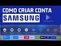 Como cadastrar conta samsung  criar samsung account