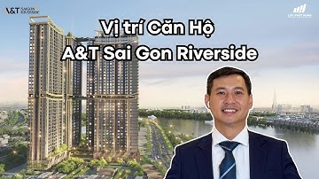 Thông tin căn hộ và dự án A&T Sài Gòn River side
