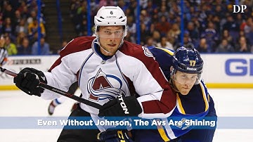Even without Erik Johnson, the Avs are shining