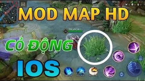 Mod Map Liên Quân - Mod Map HD IOS Cực Đẹp Vào Full Setting Cho Máy Yếu Không Hỗ Trợ Thành Công 100%