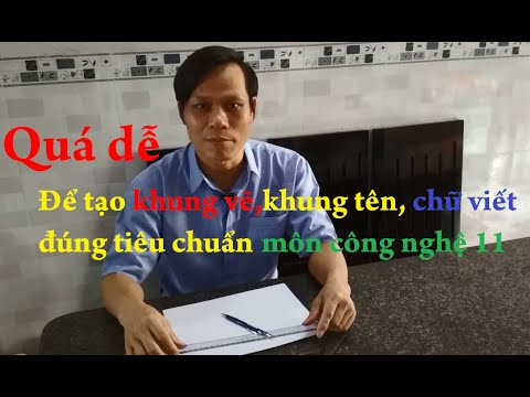 Video CÁCH VẼ KHUNG VẼ, KHUNG TÊN, CHỮ VIẾT ĐÚNG TIÊU CHUẨN... - youtube