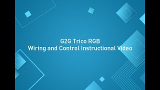 G2G Trico SPI RGB Wiring and Control Instructional Video