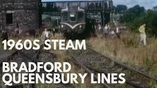 Steam in the 1960's: Bradford, Queensbury Lines