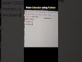 how to print calendar using python | pythons tutorial #python