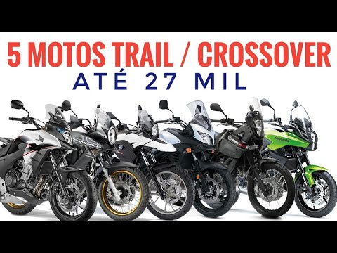 5 motos Trail / Crossover até 27 mil (+ moto turismo em Salvador) 