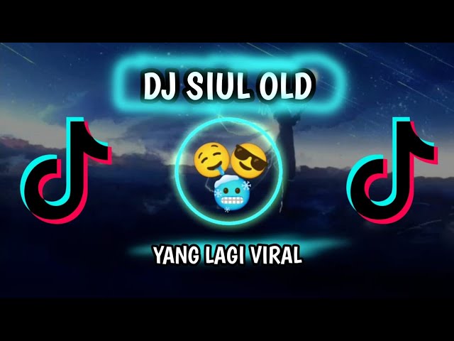DJ Siul old Slow bass Fyp Tik tok 2023 class=