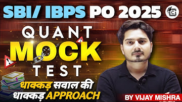 SBI PO | IBPS PO Preparation 2025 | IBPS PO Live Mock Test 1 | Quant Mock Test  by Vijay Mishra