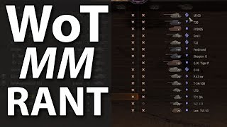 World of Tanks Matchmaking Rant