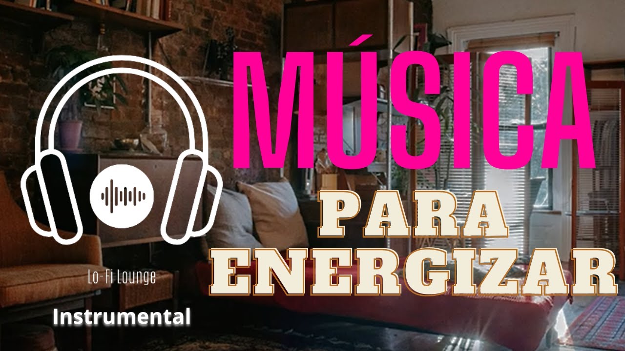 [MÚSICA PARA ENERGIZAR] 💪🏻 Sinta a ENERGIA FLUIR Com Uma Música ...