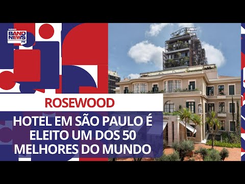 Hotel em São Paulo é eleito um dos 50 melhores do mundo