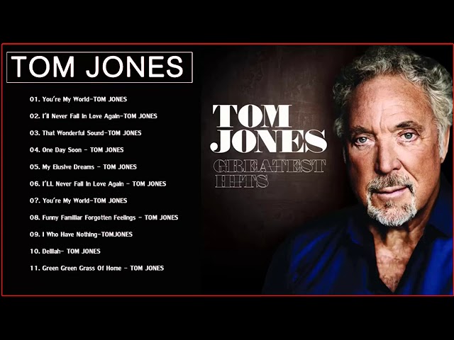 Tom Jones Greatest Hits Full Album 2021 -  Best Songs Of Tom Jones  2021 class=