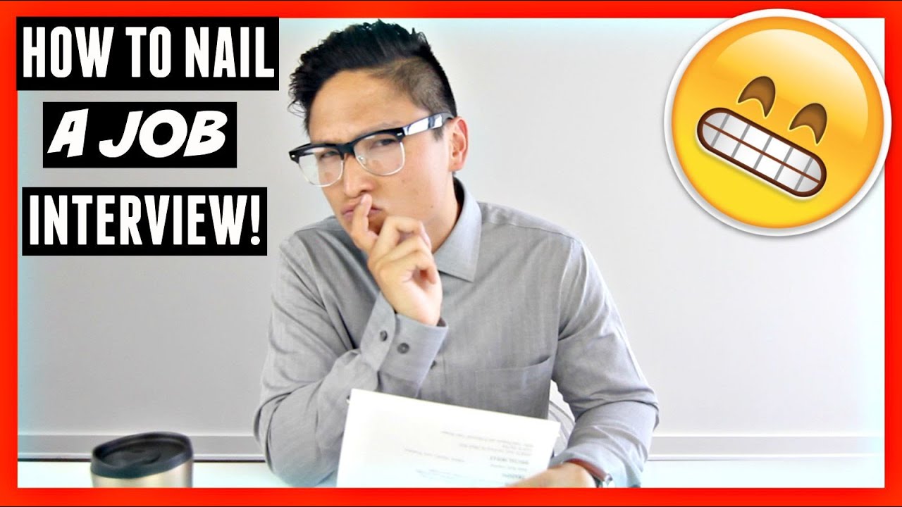 how to nail the interview and get the job how to nail the interview and get the job