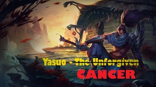 Yasuo Cancer Montage League Of Legends