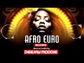 AFRO EURO MIXTAPE BY DEEJAY MODDIE