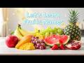 LET'S LEARN FRUITS NAME