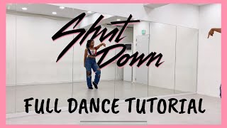 BLACKPINK ‘SHUTDOWN” - FULL DANCE TUTORIAL