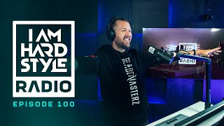 I Am Hardstyle Radio - Episode 100 - Brennan Heart - Special Episode