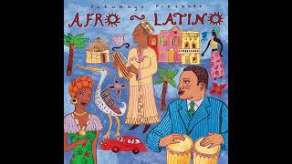 Afro-Latino (Official Putumayo Version)