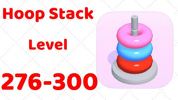 Hoop Stack Level 276-300 Gameplay Walkthrough