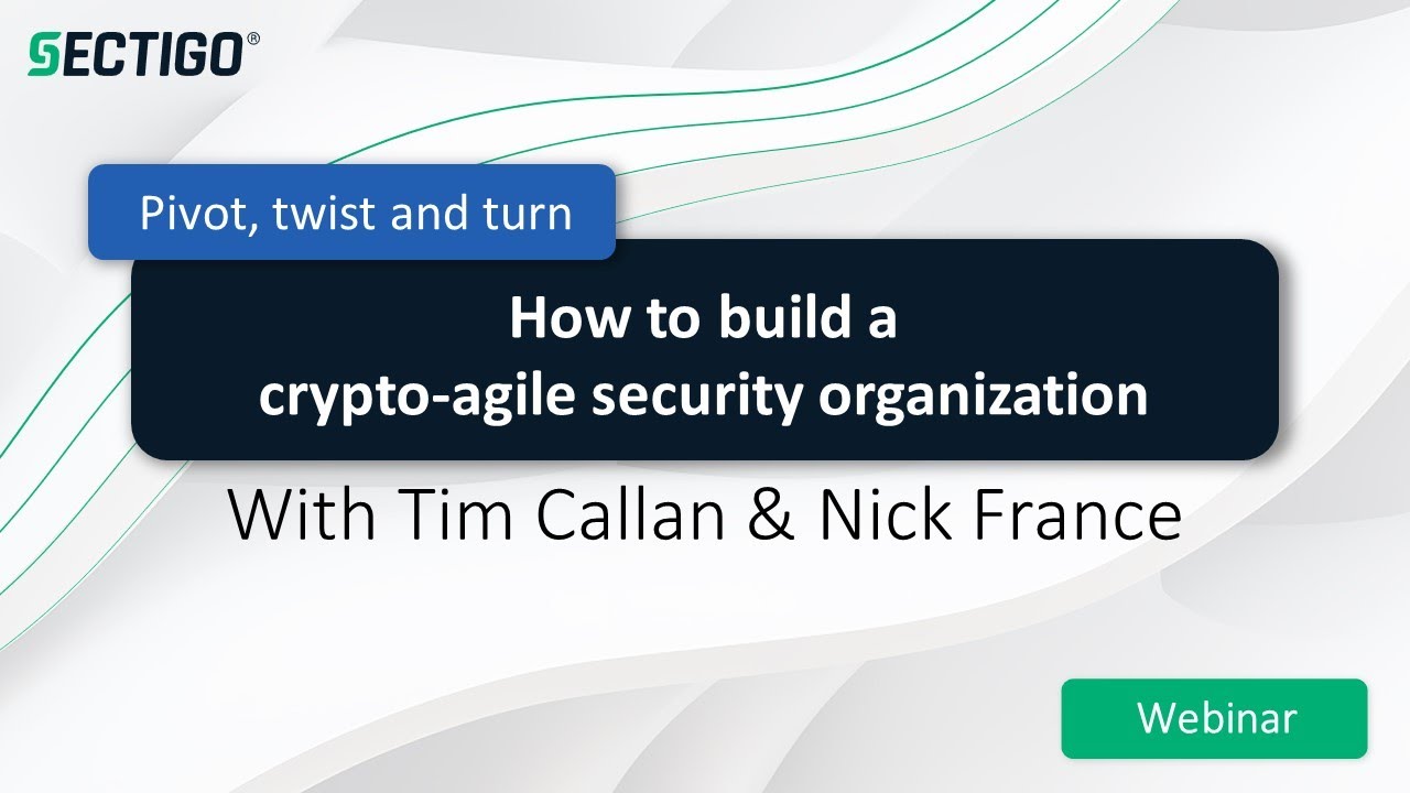 Pivot, twist and turn: How to build a crypto-agile security organization