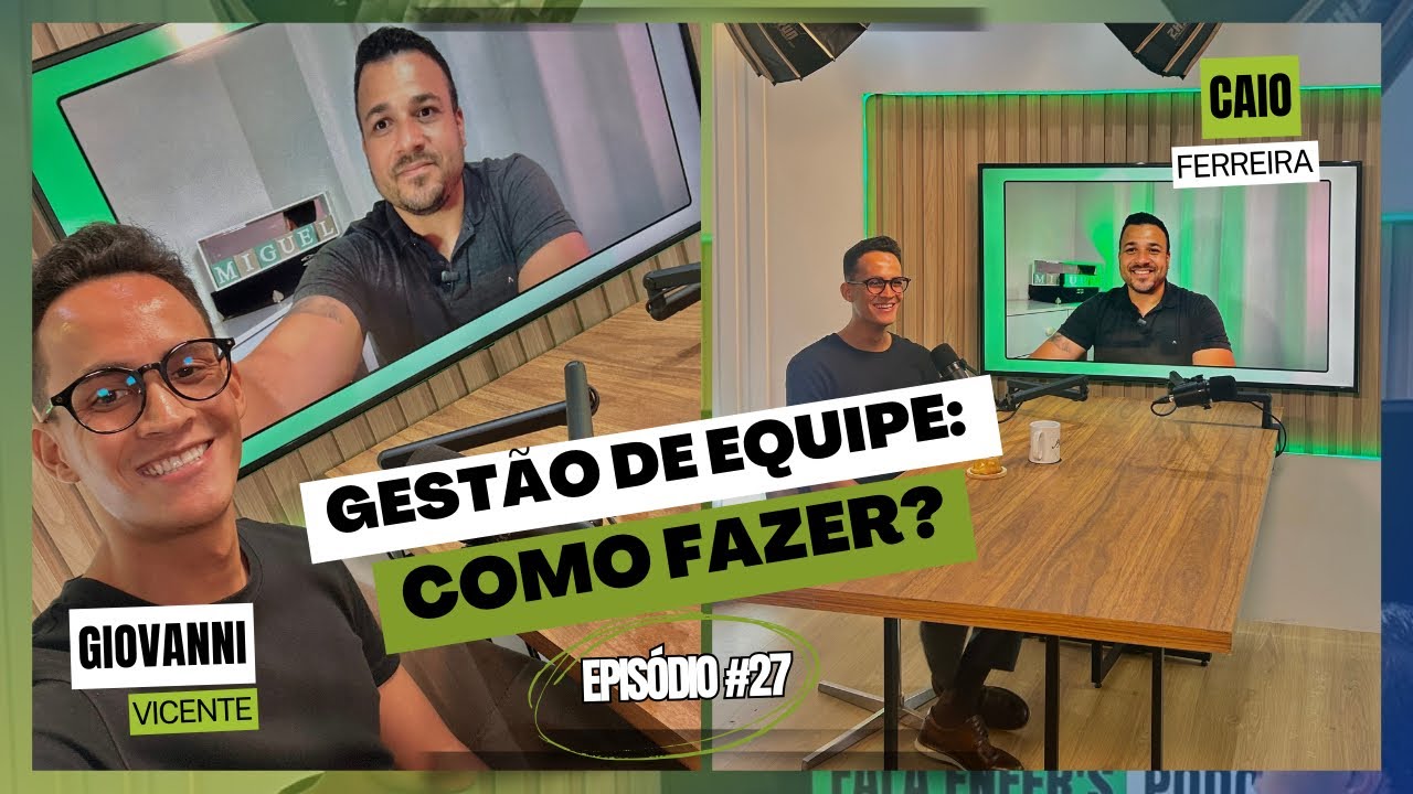 Gestão de equipe: como fazer? | Caio Ferreira | Episódio #027 | Fala Enfer’s Podcast