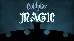 Coldplay - Magic (Animated Lyric Video)  - Durasi: 4:46. 