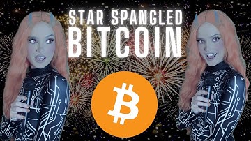 Star Spangled Bitcoin (Bitcoin Halving Anthem)