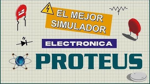 ✔ El Mejor Simulador de Circuitos Electrónicos⚡ PROTEUS | Curso de Electrónica Básica