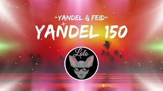 Yandel & Feid - Yandel 150