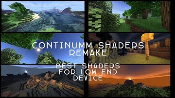 Continuum Shaders Remake for MCPE Best Shaders For Low end Device