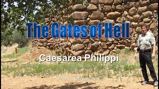 Video: Walking with Jesus in Caesarea Philippi, the Gates of Hell - DrJohnStevenson