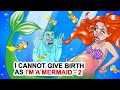 I Cannot Give Birth As I&#39;m A Mermaid - 2