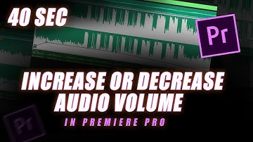 Fastest Increase or Decrease Audio Volume in Premiere Pro | Adobe Premiere Pro