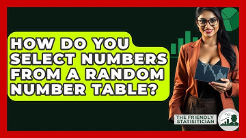 How Do You Select Numbers From A Random Number Table? - The Friendly Statistician
